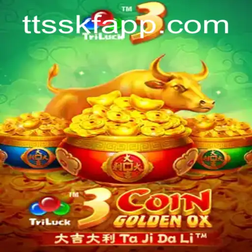 Exploring 3CoinGoldenOX: A Premier Slot Game Experience with TTSSKF.COM