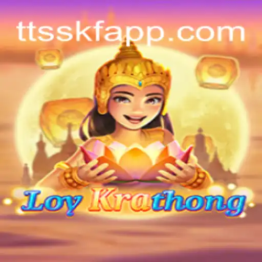 Exploring LoyKrathong: Thailand's Beloved Game and Festival