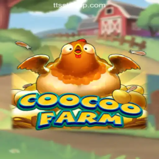 Explore the Exciting World of CooCooFarm with TTSSKF.COM Oficial Slots Brasil #1