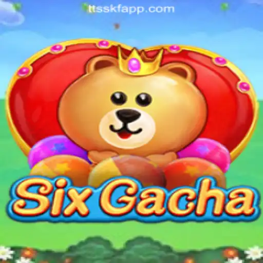 Discover the Exciting World of SixGacha